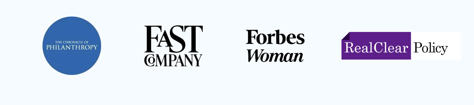 The Chronicle of Philanthropy, Fast Company, Forbes Woman, and RealClear Policy logos